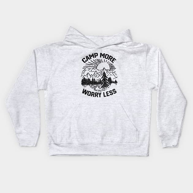Inspired Saying Gift for Campfire Vibes Lovers-Camp More Worry Less Kids Hoodie by KAVA-X